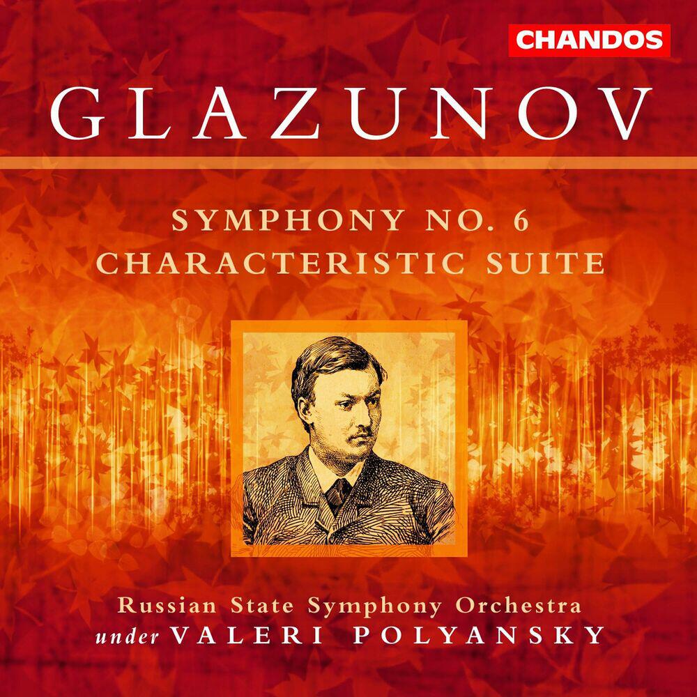 Релиз Glazunov: Symphony No. 6 / Suite Caracteristique