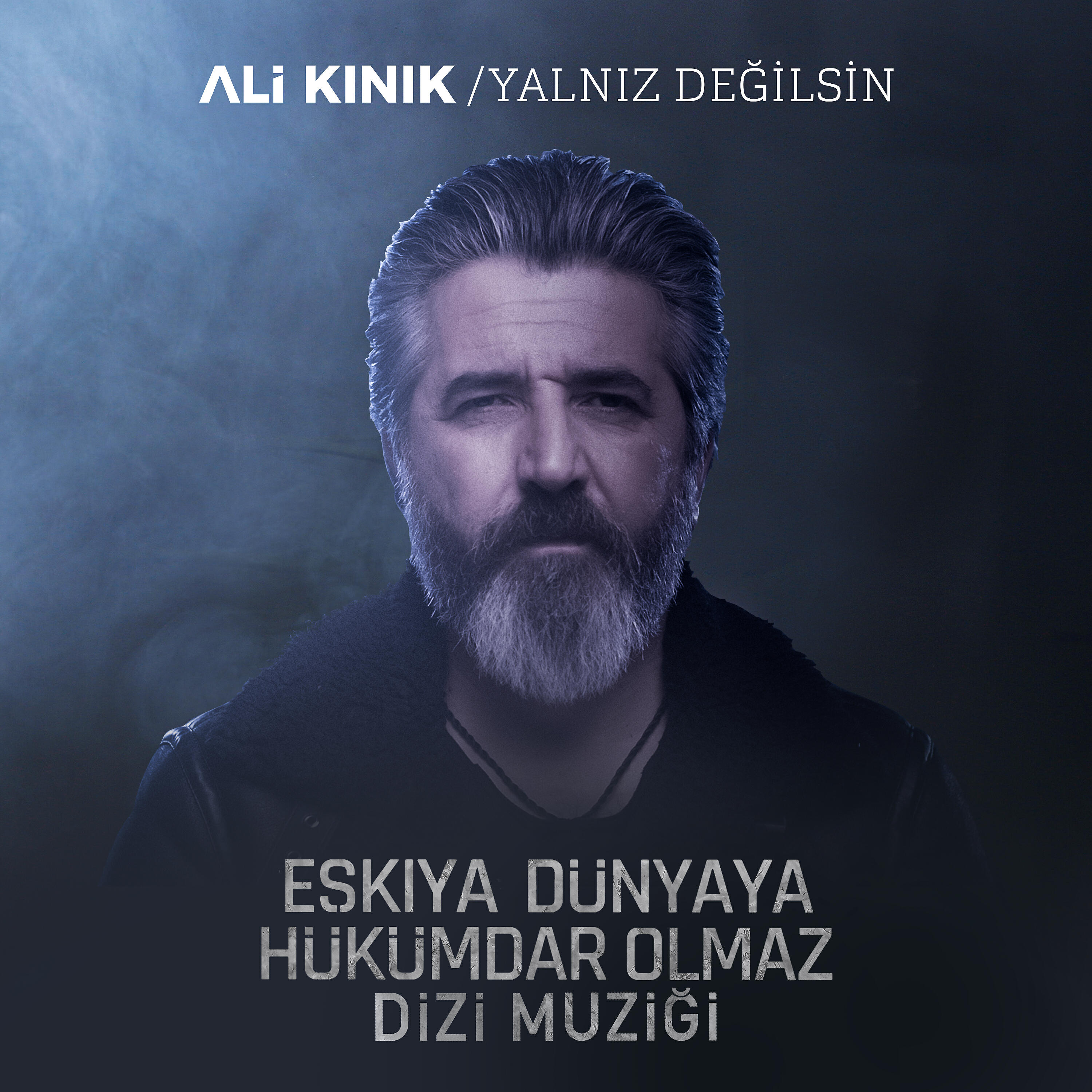 Релиз Yalnız Değilsin (Eşkiya Dünyaya Hükümdar Olmaz Dizi Müziği)