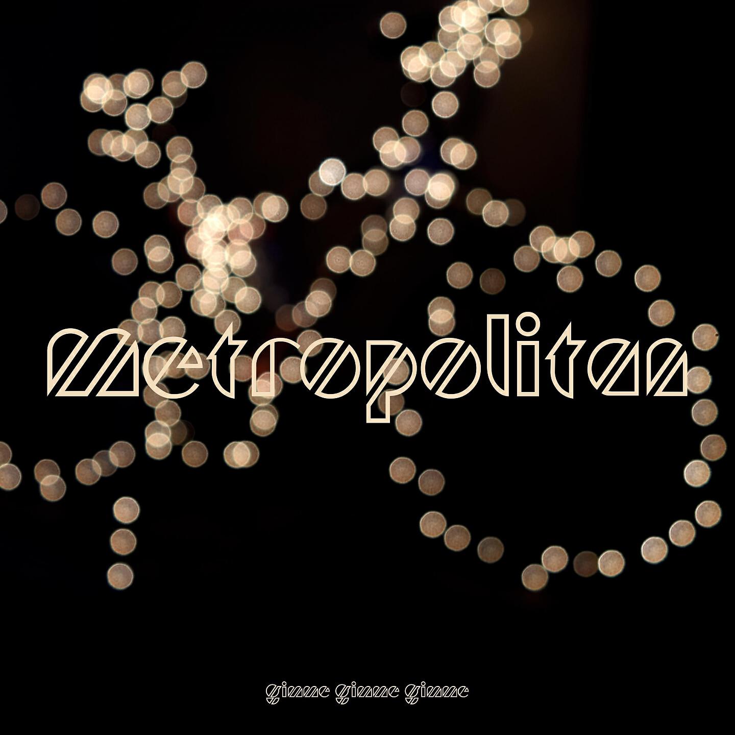 Релиз Metropolitan
