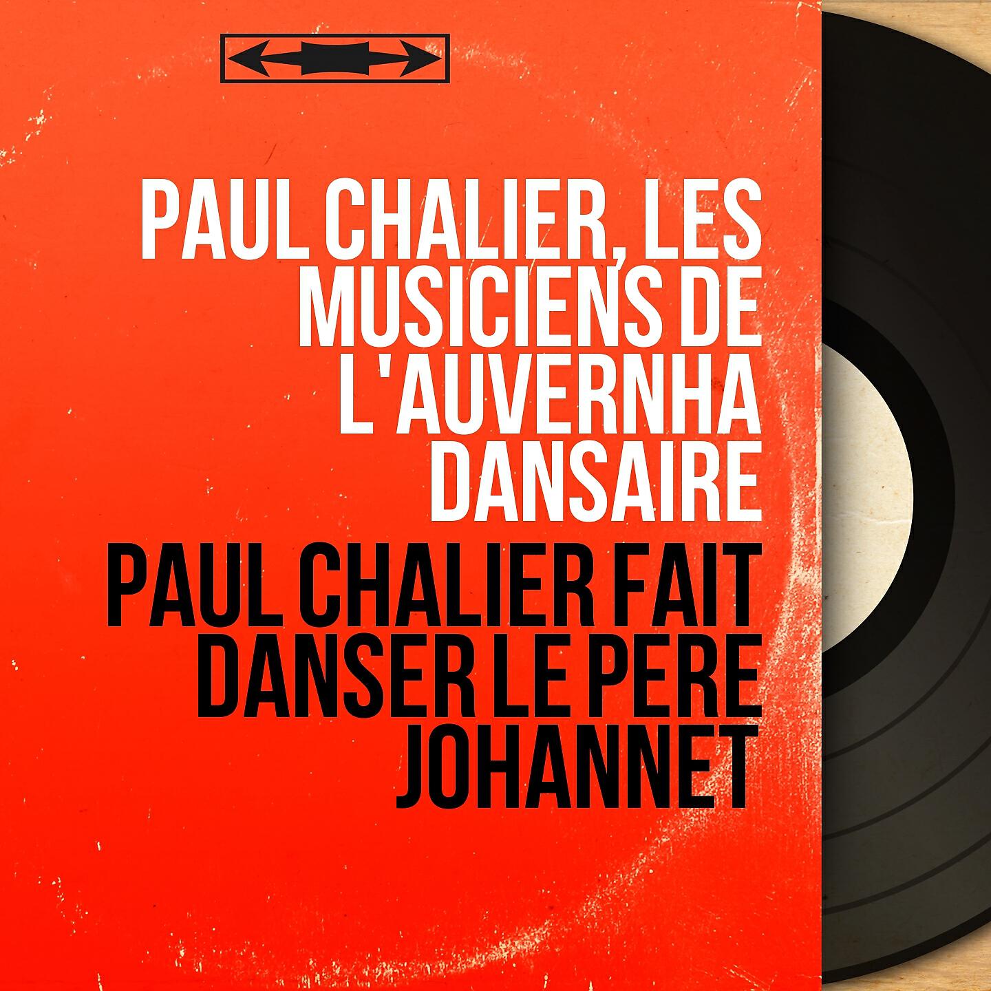 Релиз Paul Chalier fait danser le Père Johannet