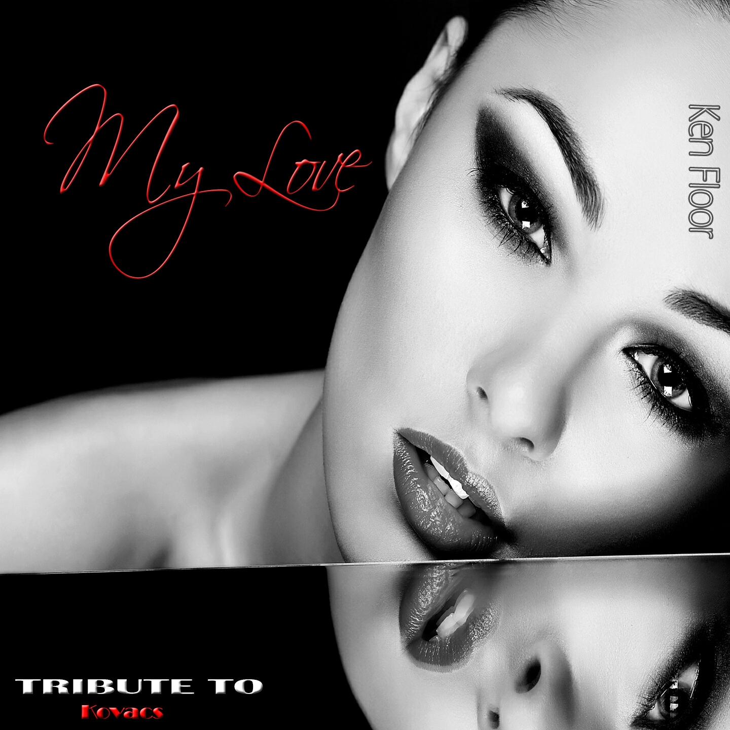 Релиз My Love: Tribute to Kovacs