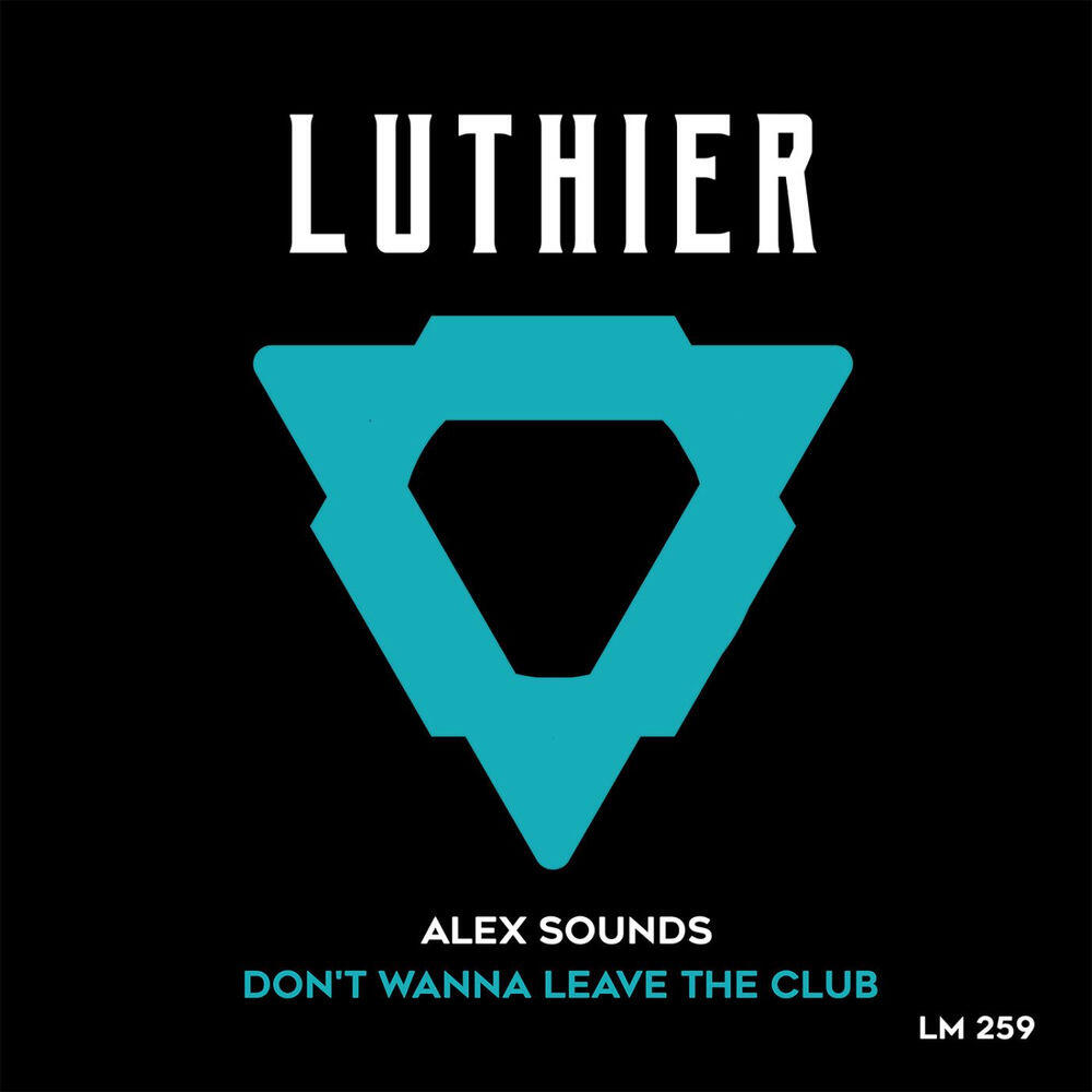 Релиз Don't Wanna Leave The Club