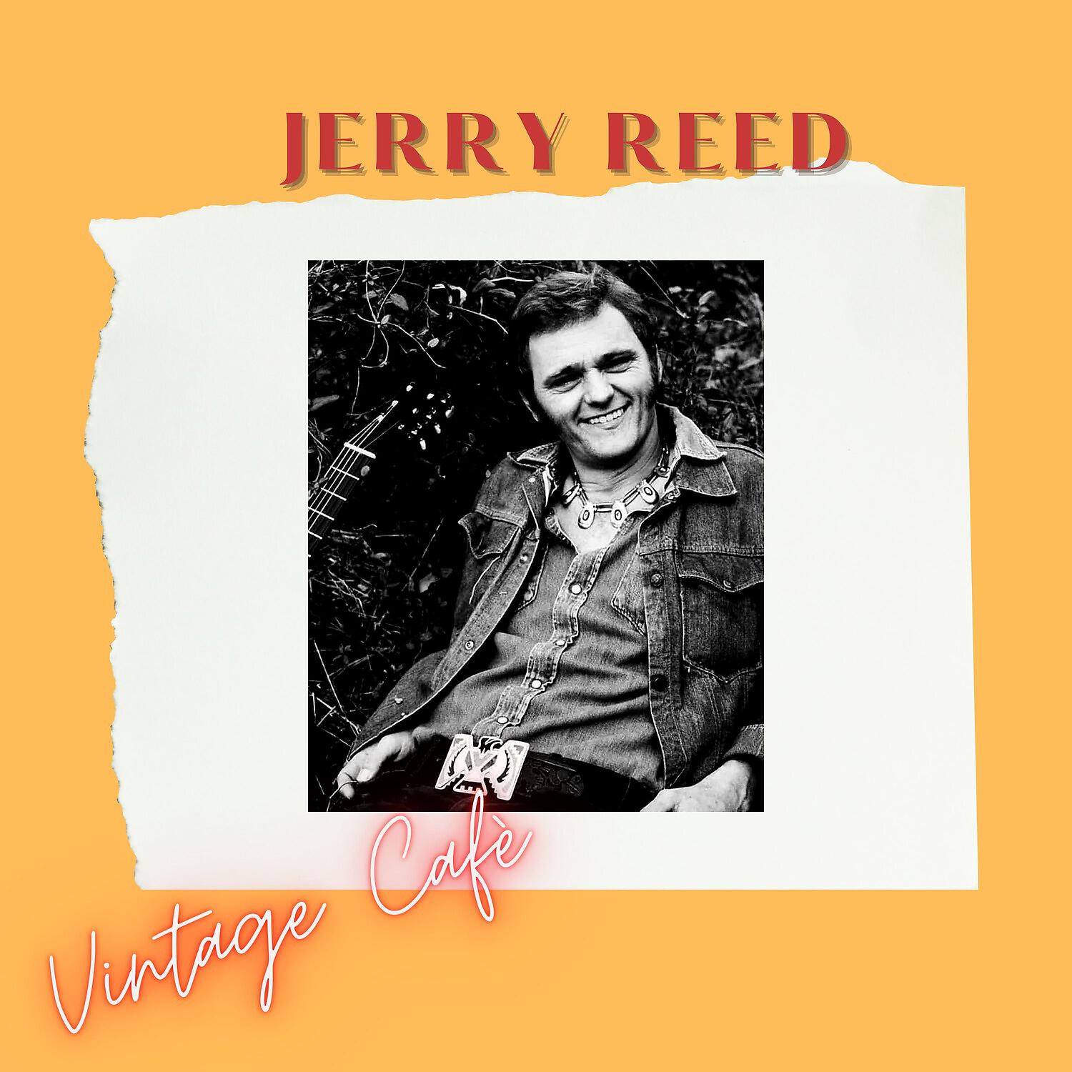 Релиз Jerry Reed - Vintage Cafè