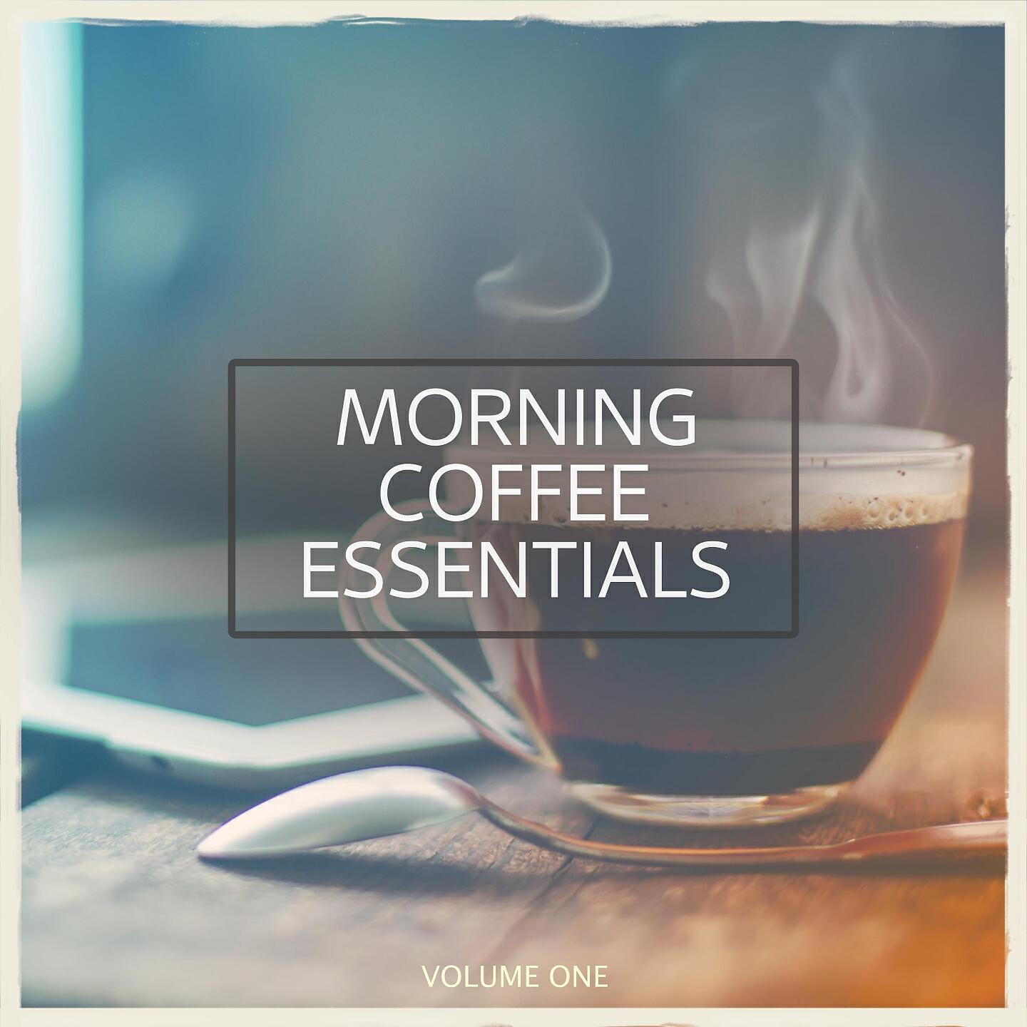 Релиз Morning Coffee Essentials, Vol. 1 (Get In The Mood)