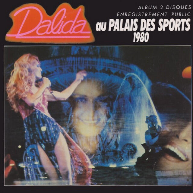 Релиз Dalida au Palais des Sports 1980 (Live / 1980)