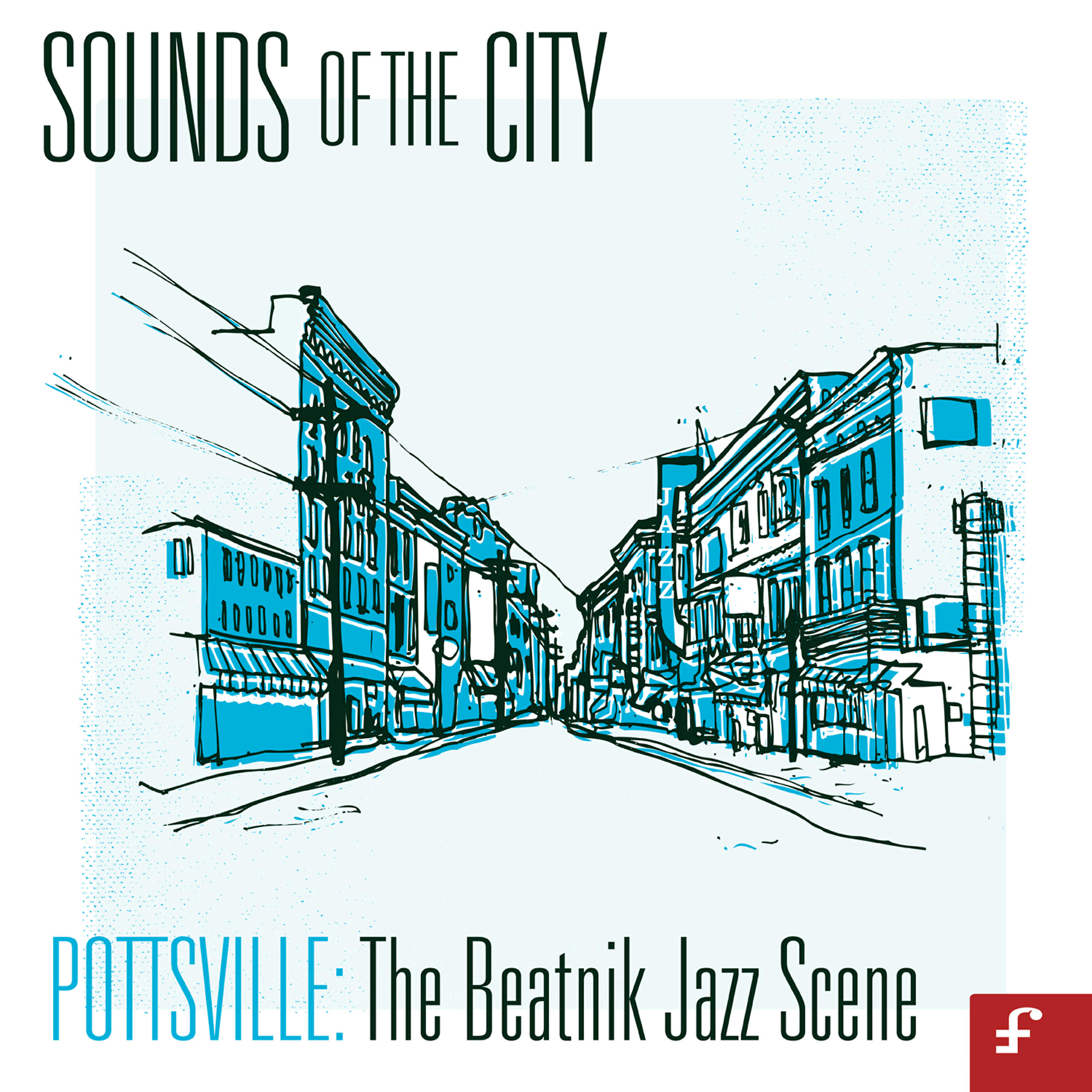 Релиз Sounds of the City, Pottsville - The Beatnik Jazz Scene