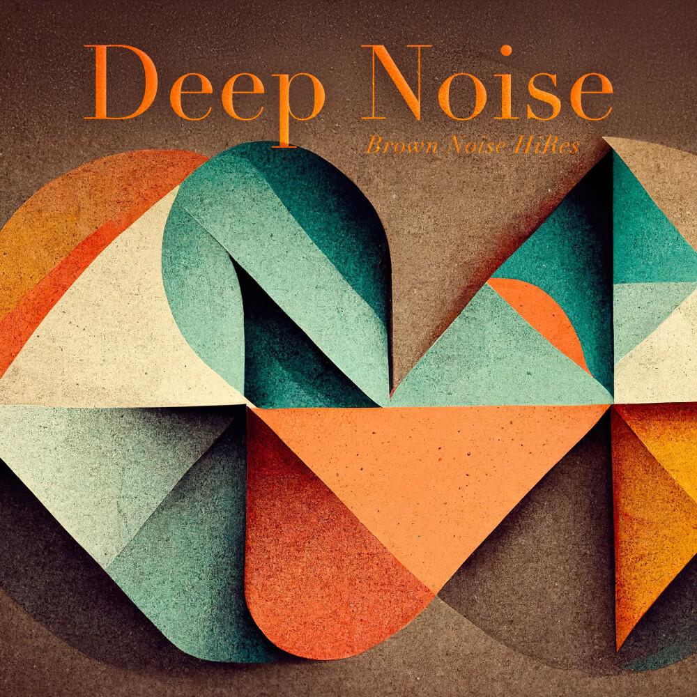 Релиз Deep Noise (Brown Noise for Nervous System Regulation)