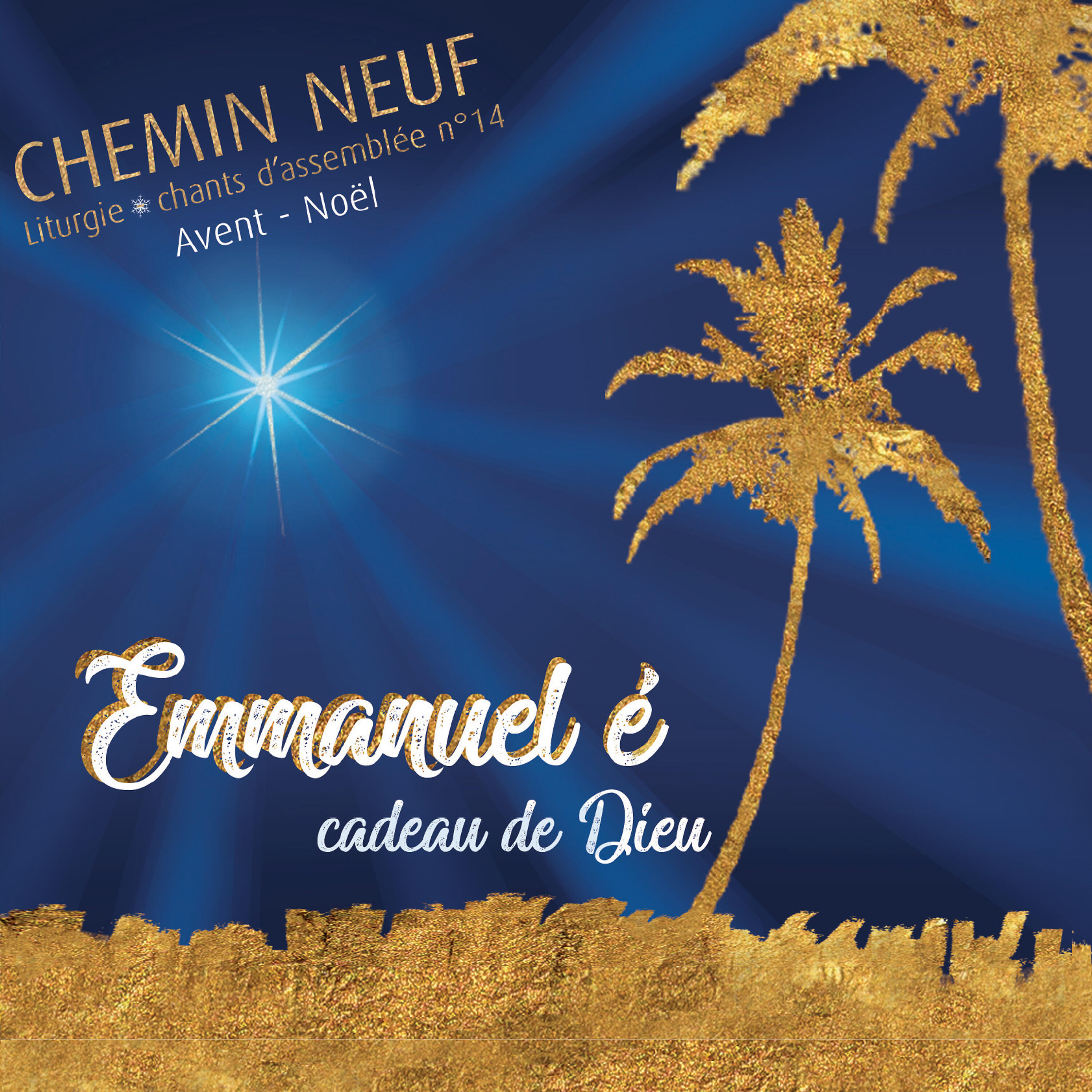 Релиз Emmanuel é, Cadeau de Dieu - Liturgie, chants d'assemblée n°14 - Avent Noël