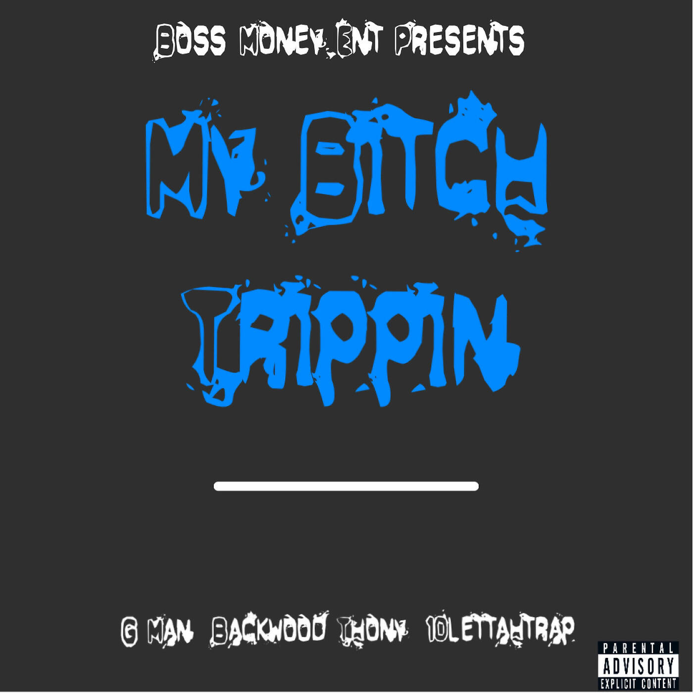 Релиз My Bitch Trippin
