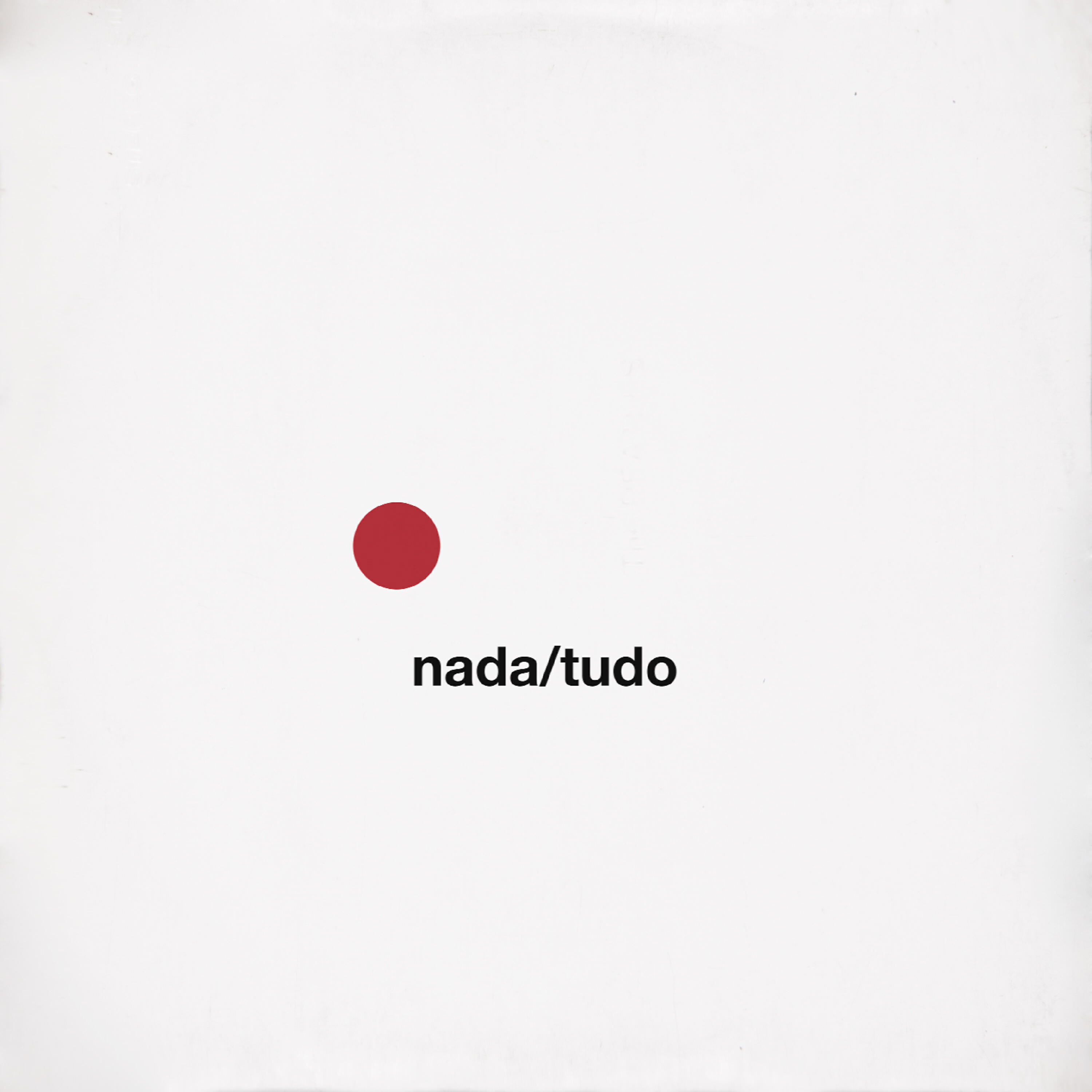Релиз Nada / Tudo