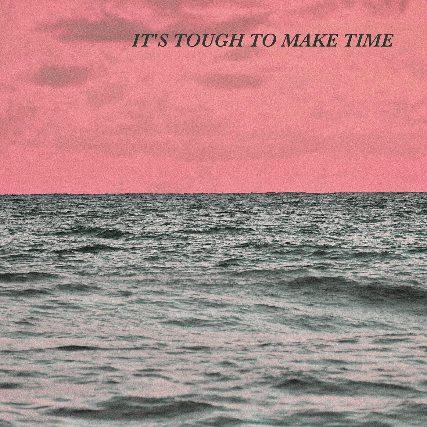 Релиз It's Tough to Make Time