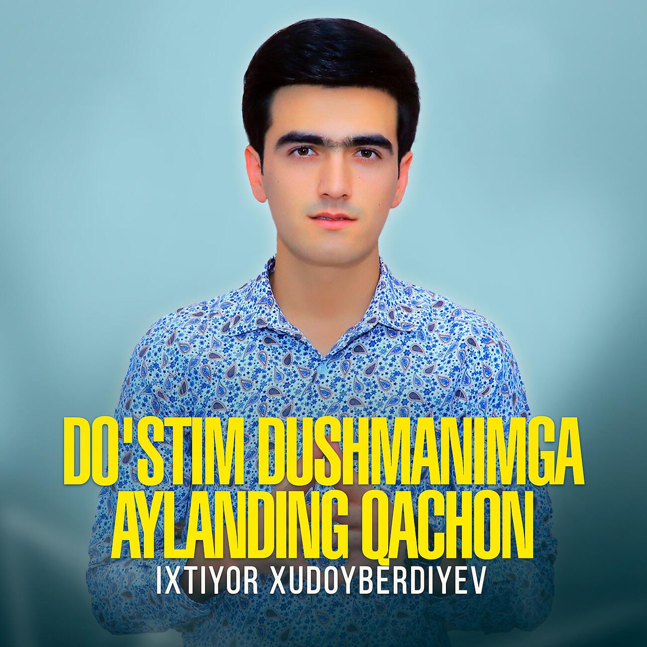 Релиз Do'stim dushmanimga aylanding qachon