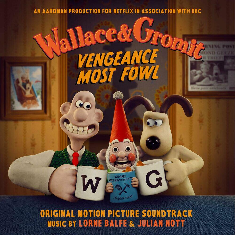 Релиз Wallace & Gromit: Vengeance Most Fowl (Original Motion Picture Soundtrack)