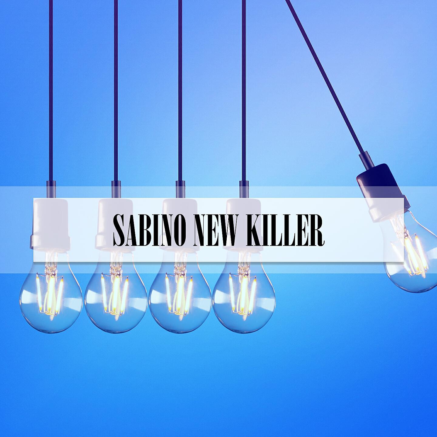 Релиз SABINO NEW KILLER