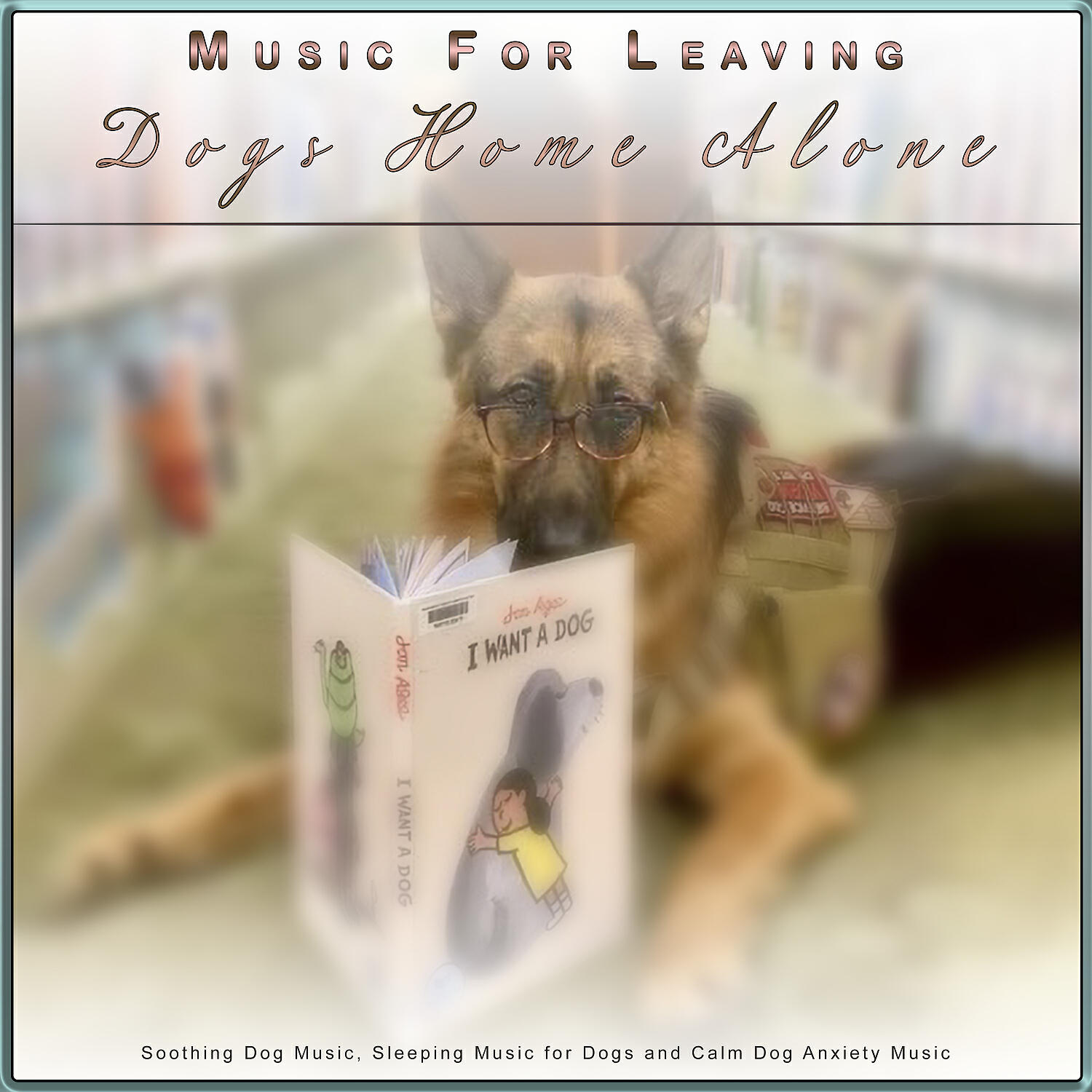 Релиз Music For Leaving Dogs Home Alone: Soothing Dog Music, Sleeping Music for Dogs and Calm Dog Anxiety Music