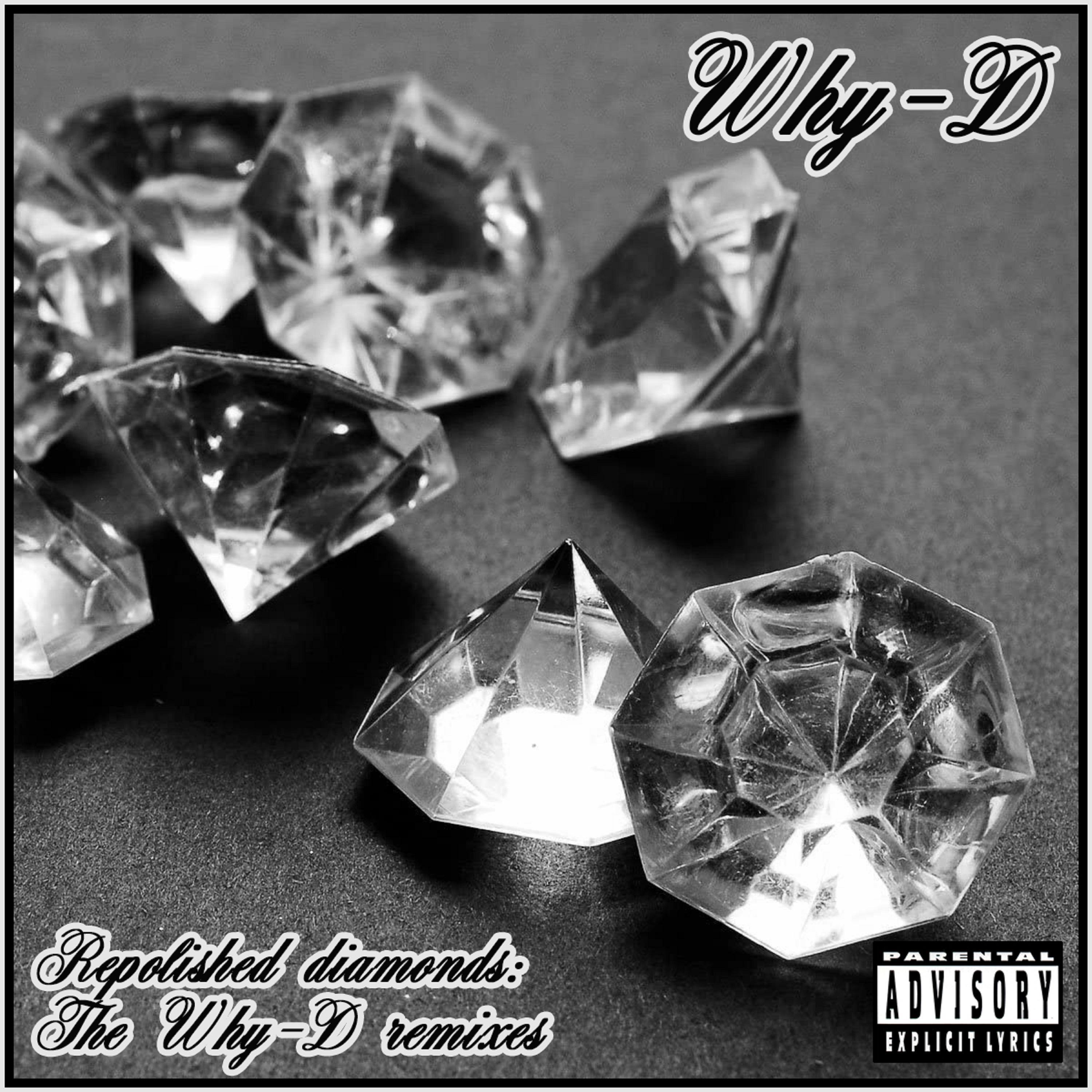Релиз Repolished Diamonds: The Why-D Remixes
