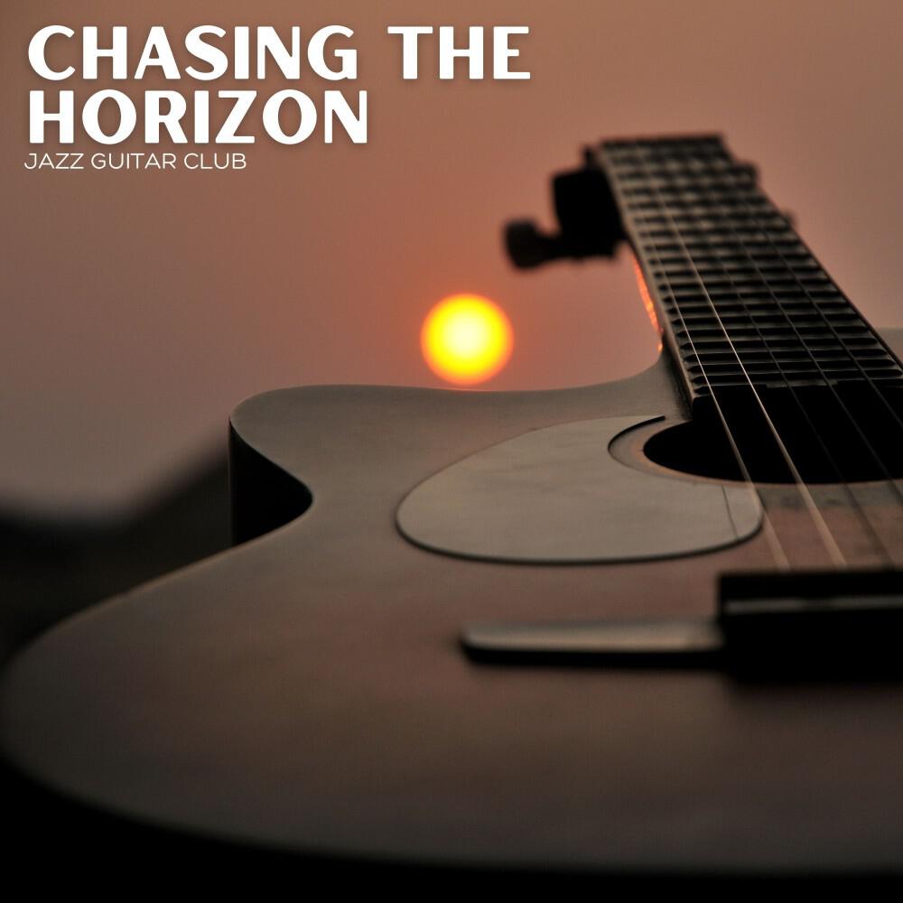 Релиз Chasing the Horizon: Smooth Instrumental Guitar