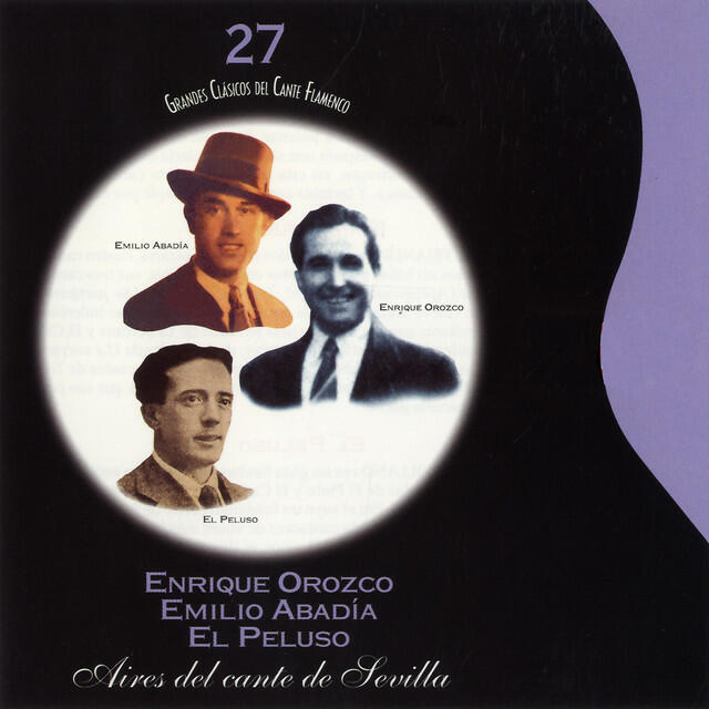 Релиз Grandes Clásicos del Cante Flamenco. Vol. 27: Aires del Cante de Sevilla
