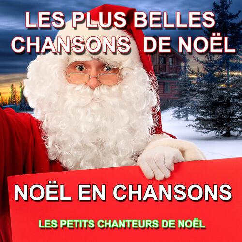 Релиз Noël en chansons : Les plus belles chansons de Noël