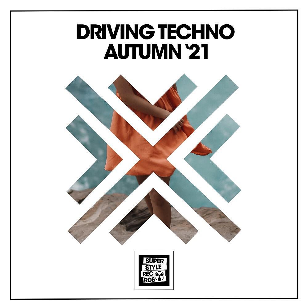 Релиз Driving Techno Autumn '21