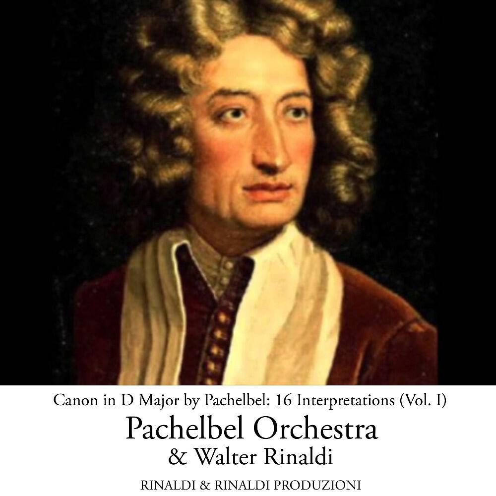 Релиз Canon in D Major by Pachelbel: 16 Interpretations, Vol. 1