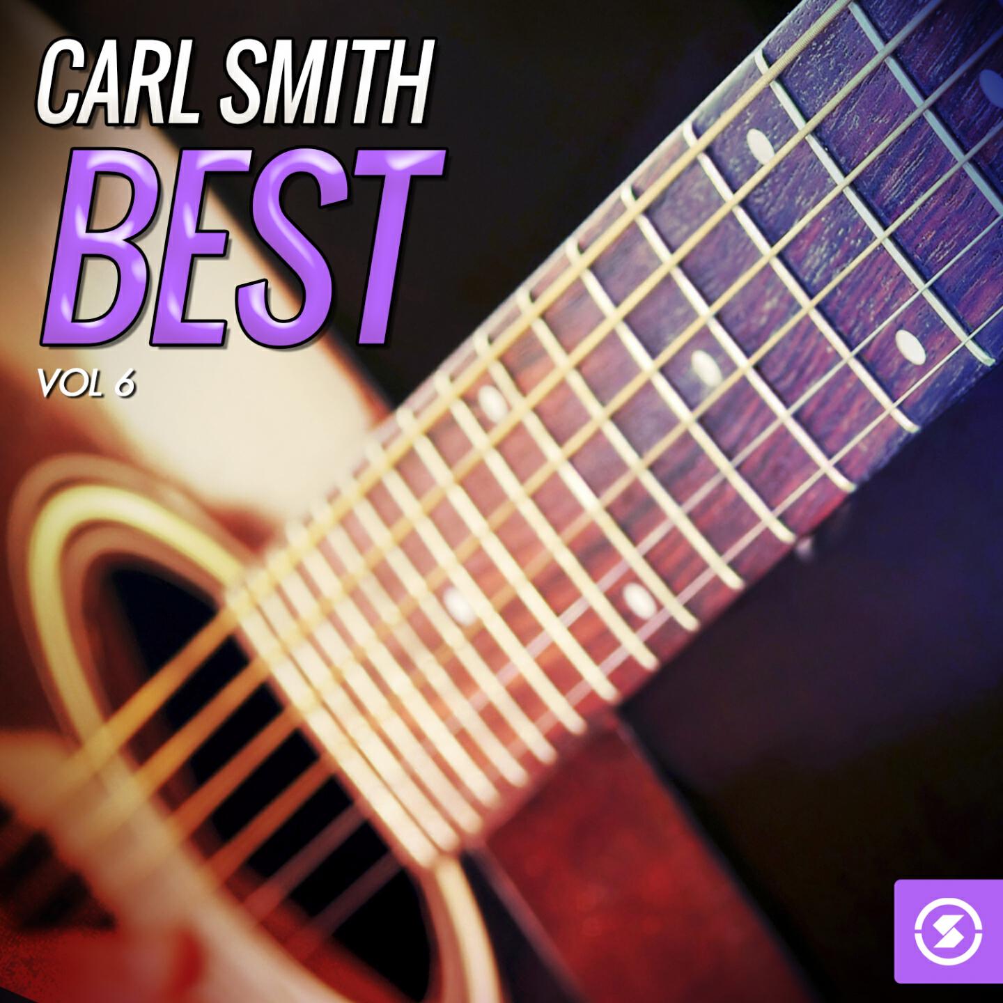 Релиз Carl Smith Best, Vol. 6