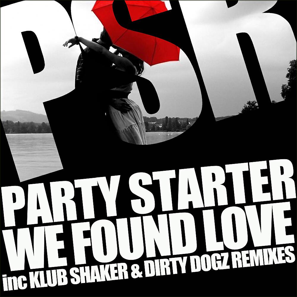 Релиз We Found Love