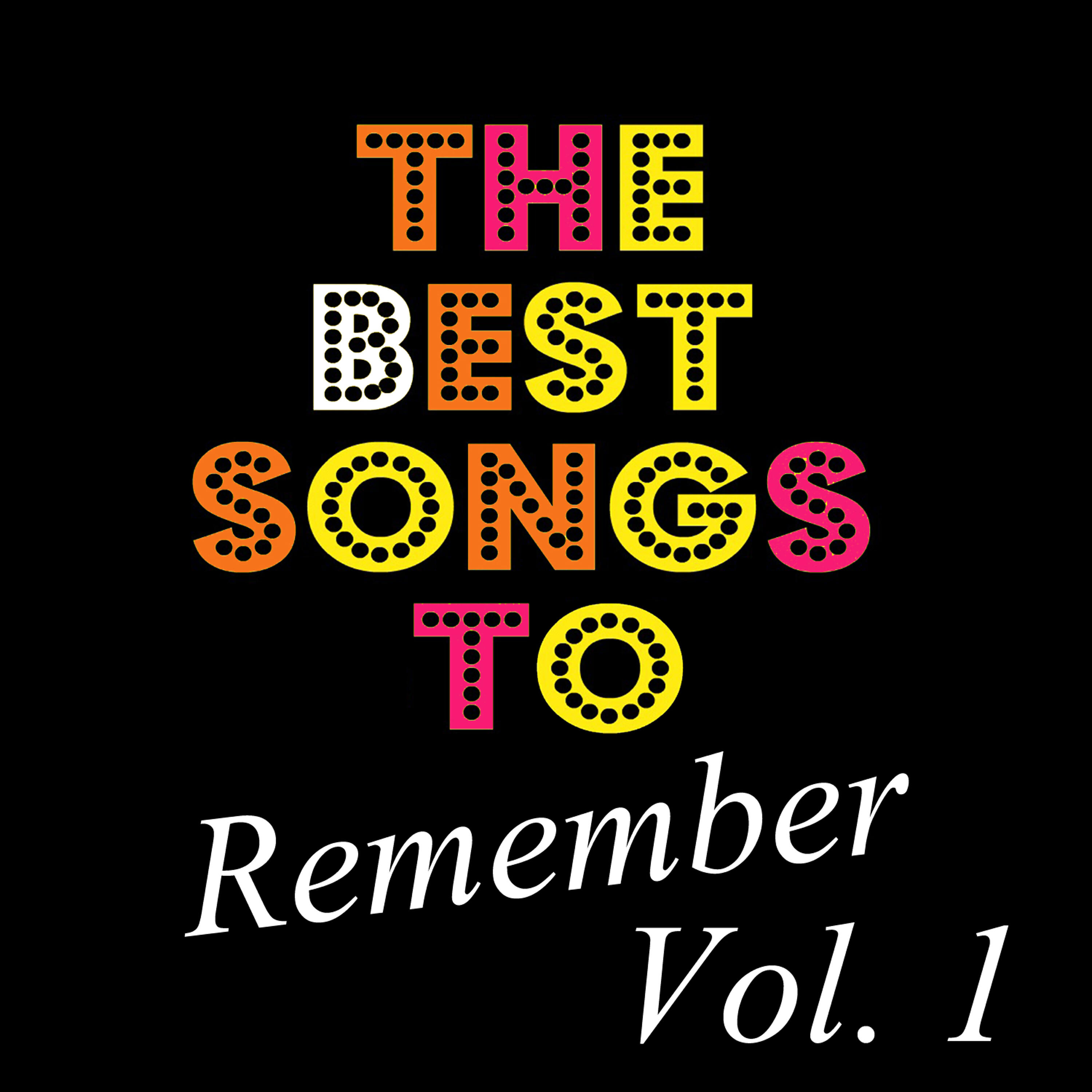 Релиз The Best Songs to Remember, Vol. 1