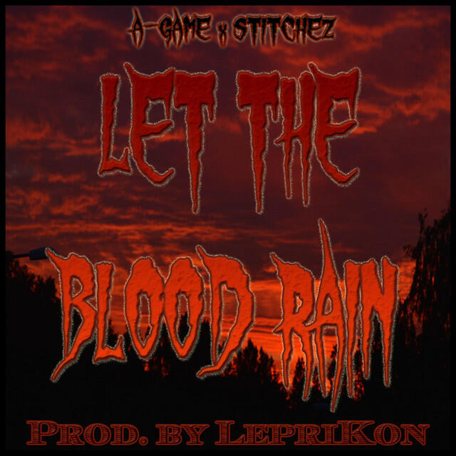 Релиз Let the Blood Rain