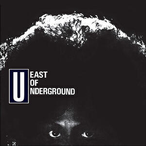 East of Underground