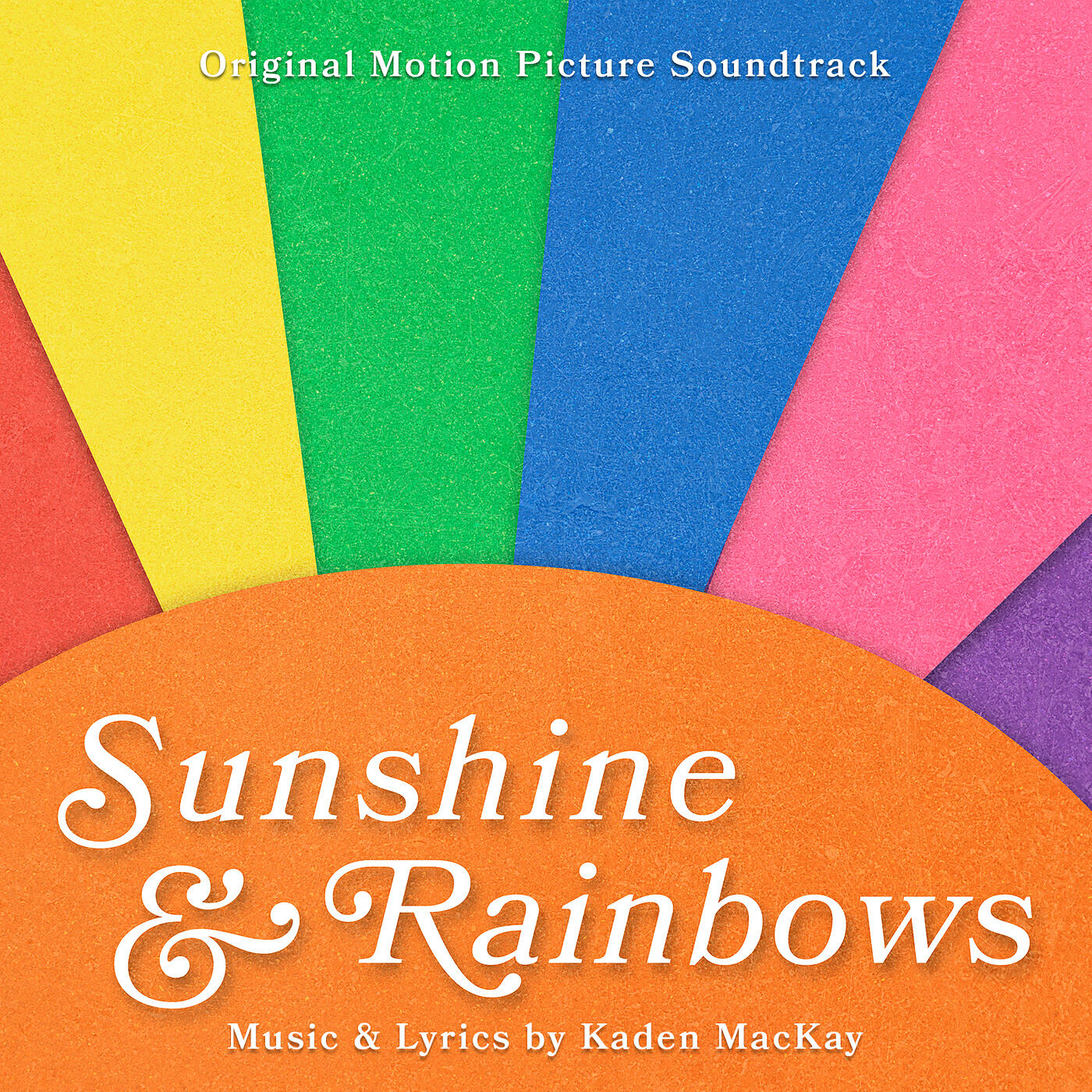 Релиз Sunshine & Rainbows (Original Motion Picture Soundtrack)