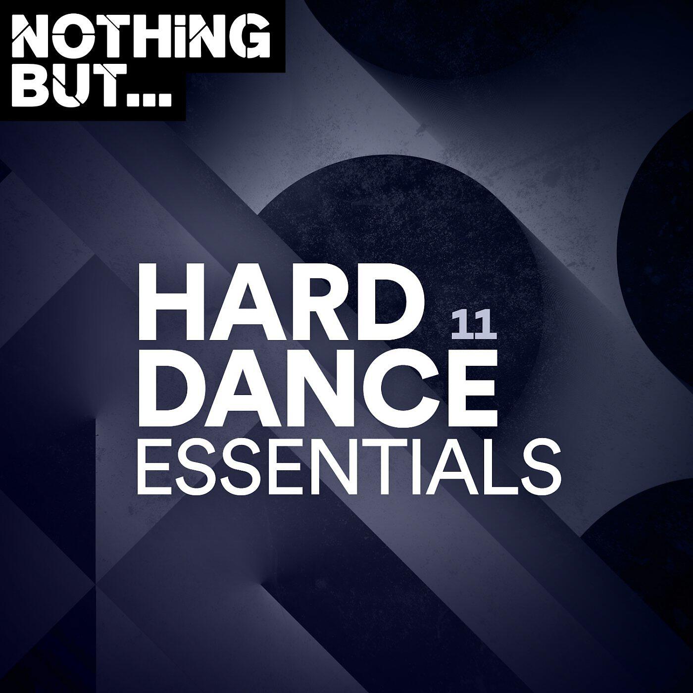 Релиз Nothing But... Hard Dance Essentials, Vol. 11