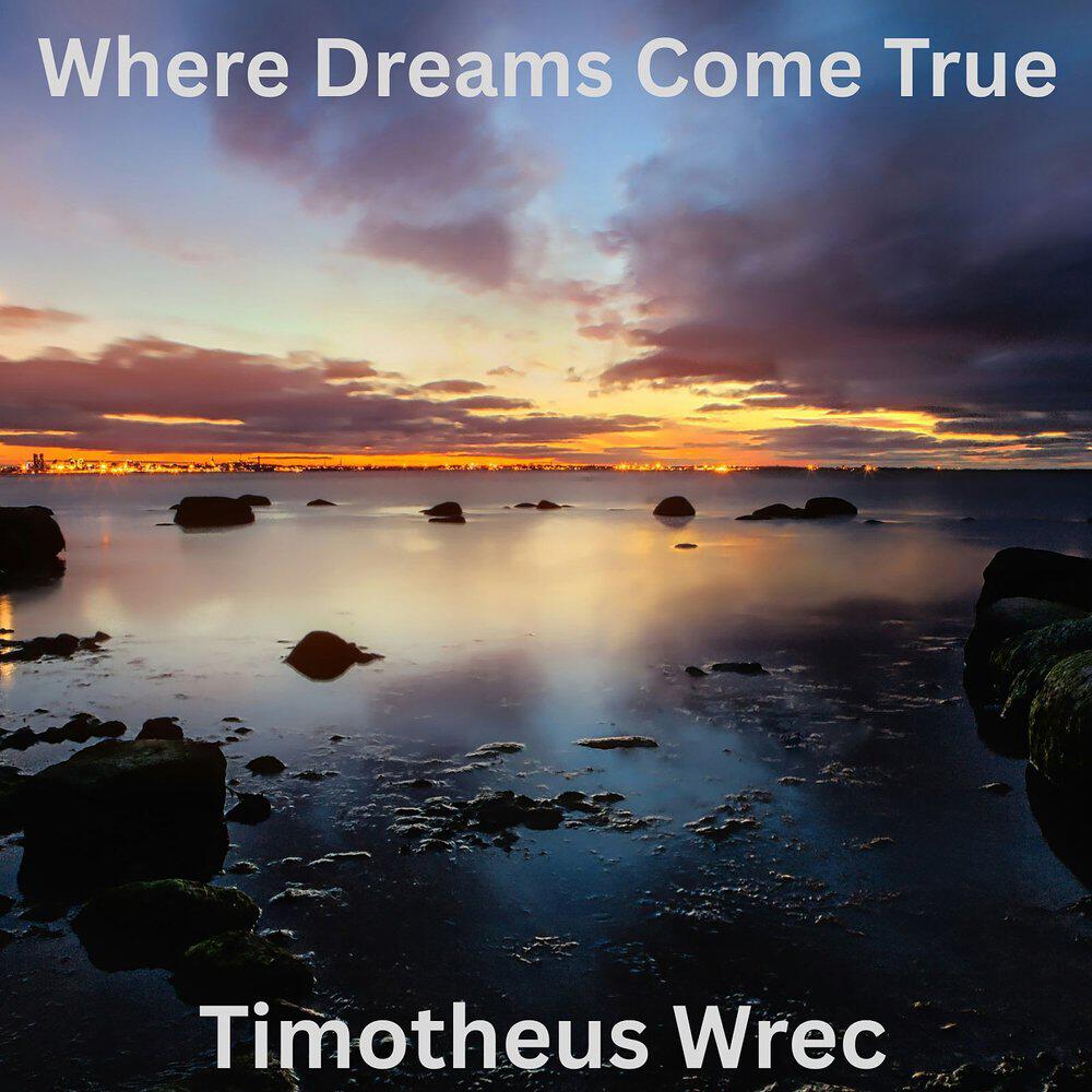 Релиз Where Dreams Come True