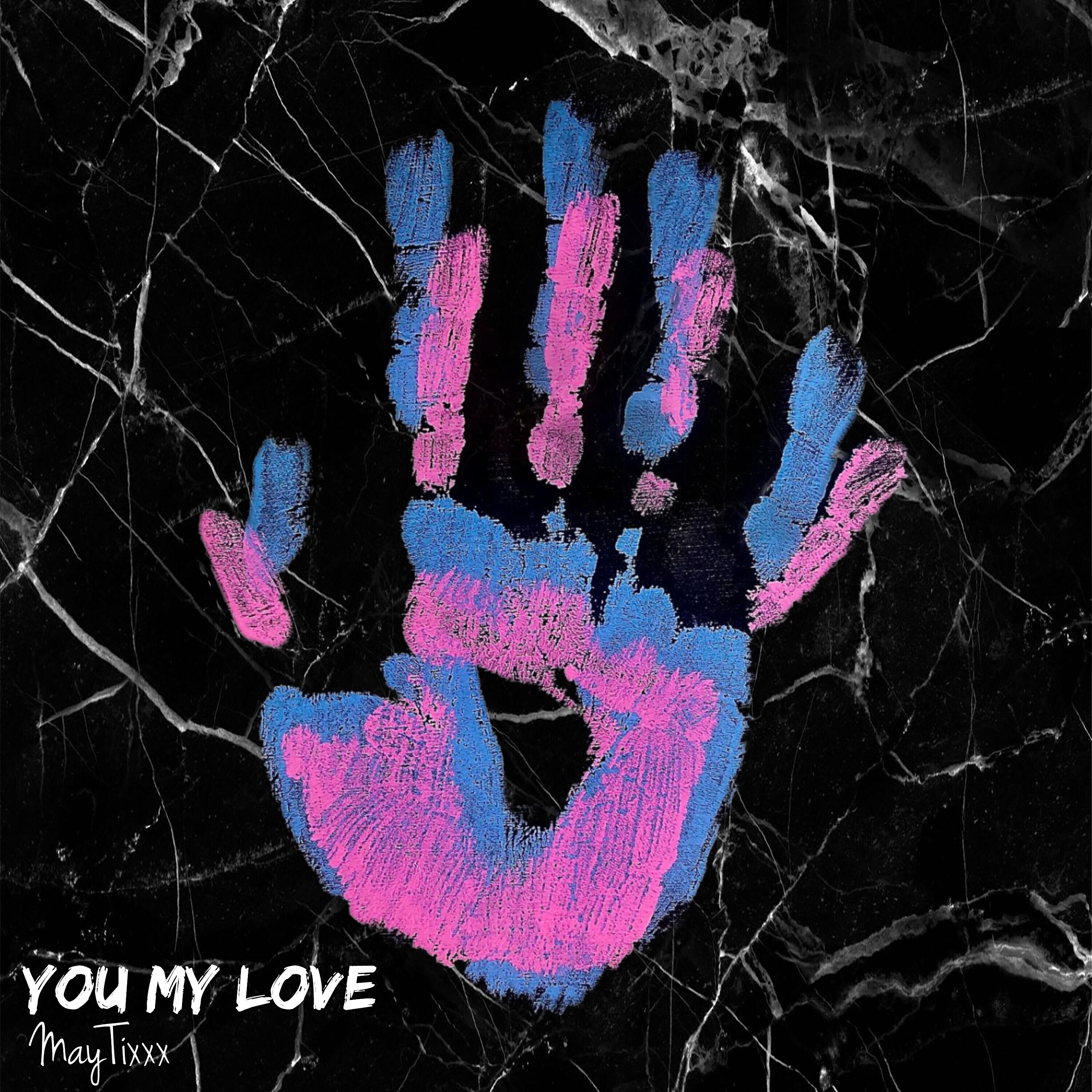 Релиз You My Love