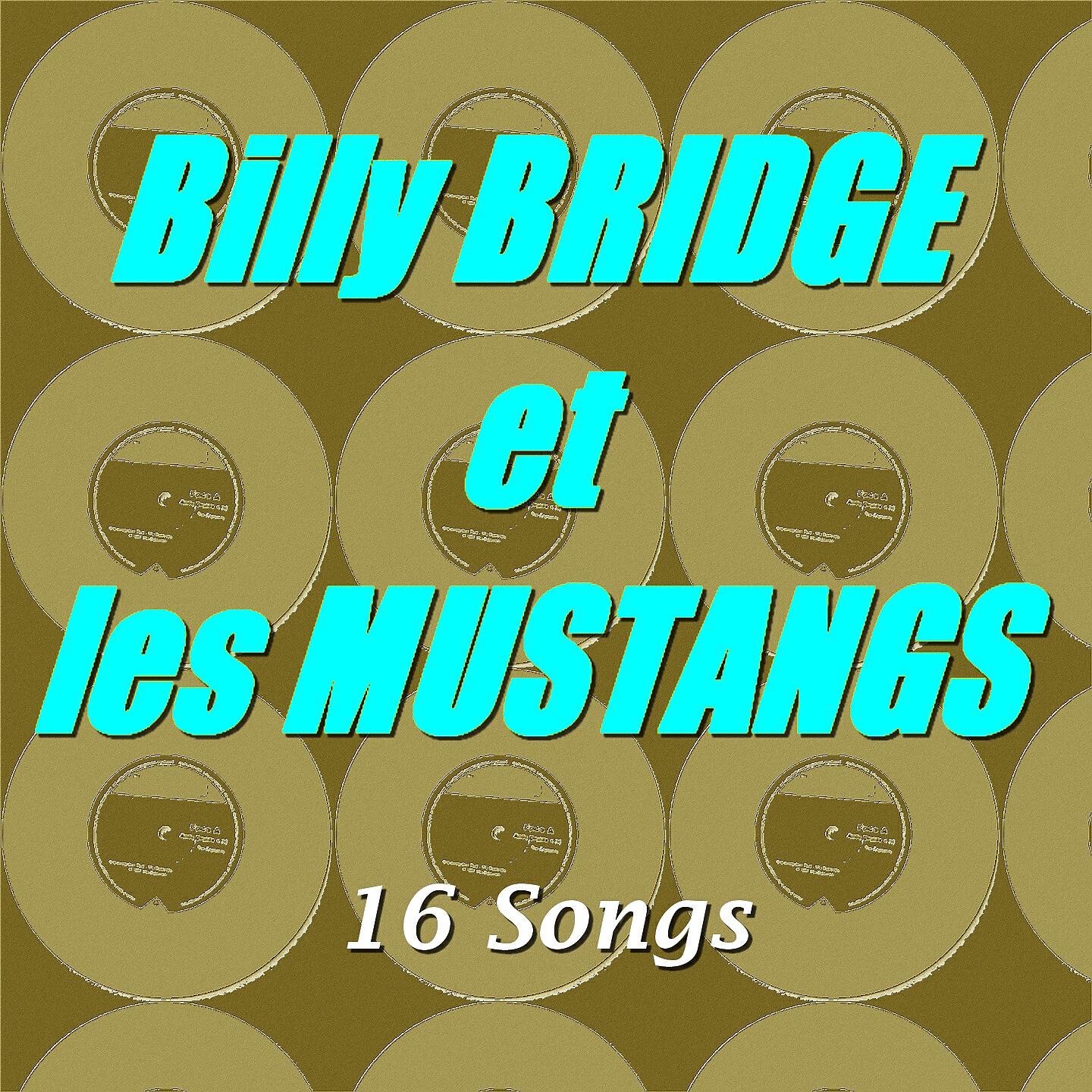 Релиз Billy Bridge et les Mustangs