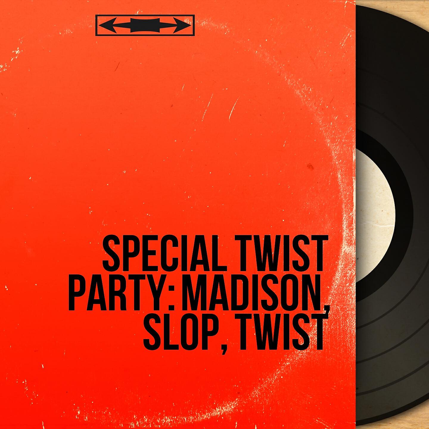 Релиз Special Twist Party: Madison, Slop, Twist