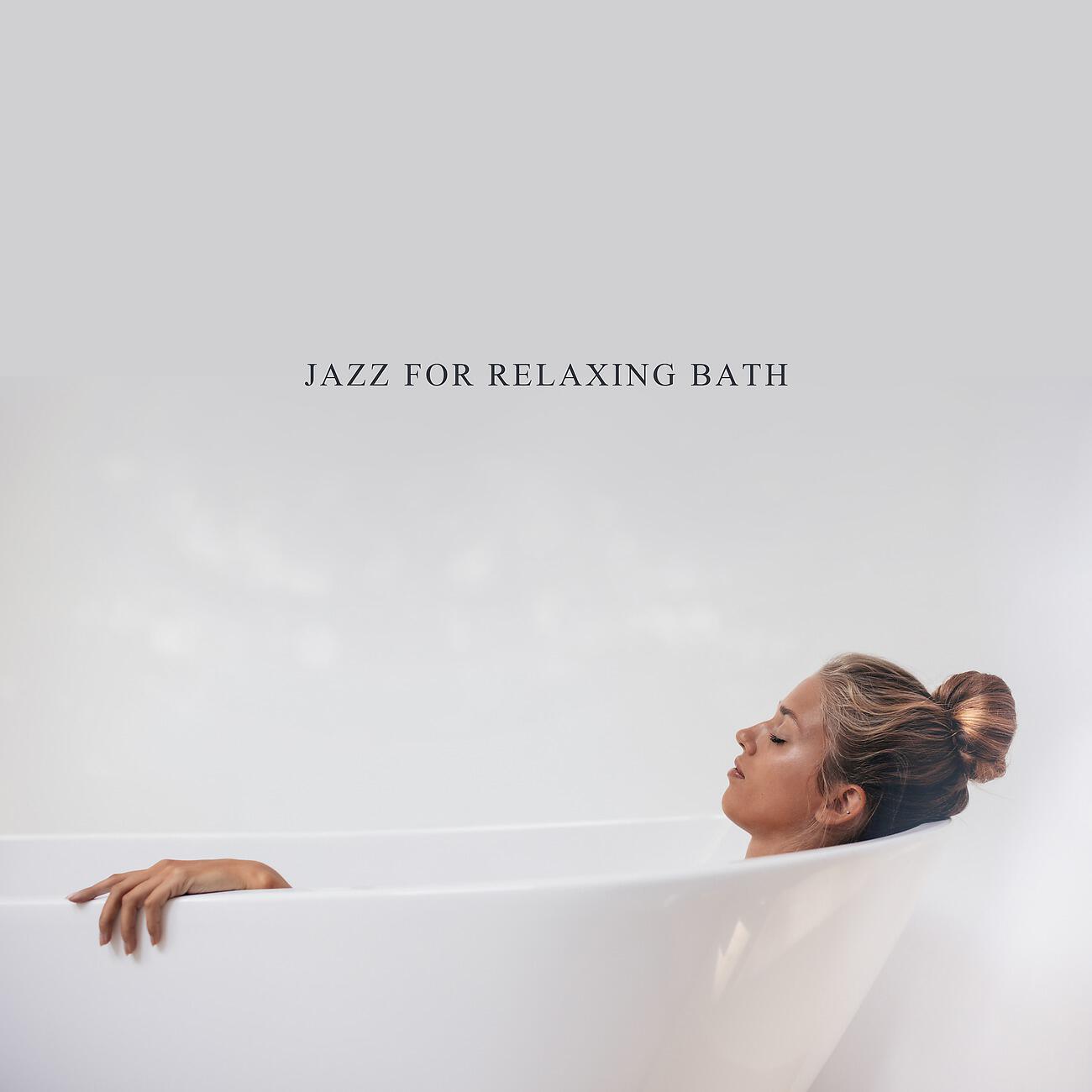 Релиз Jazz for Relaxing Bath