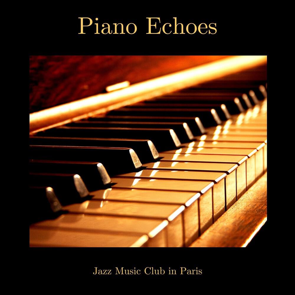 Релиз Piano Echoes: French Jazz