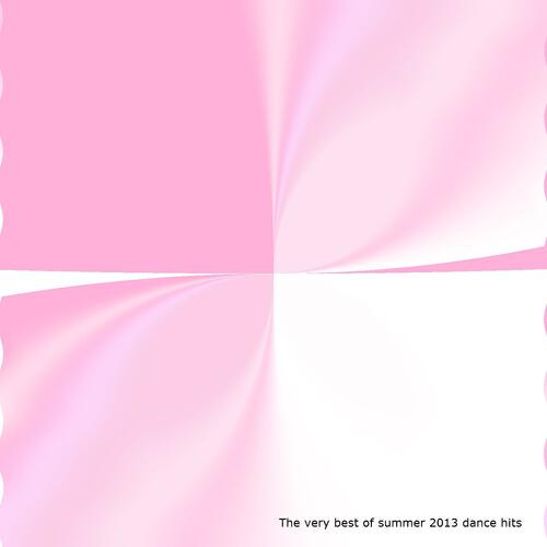 Релиз The Very Best of Summer 2013 Dance Hits (Top 50 for Djs)