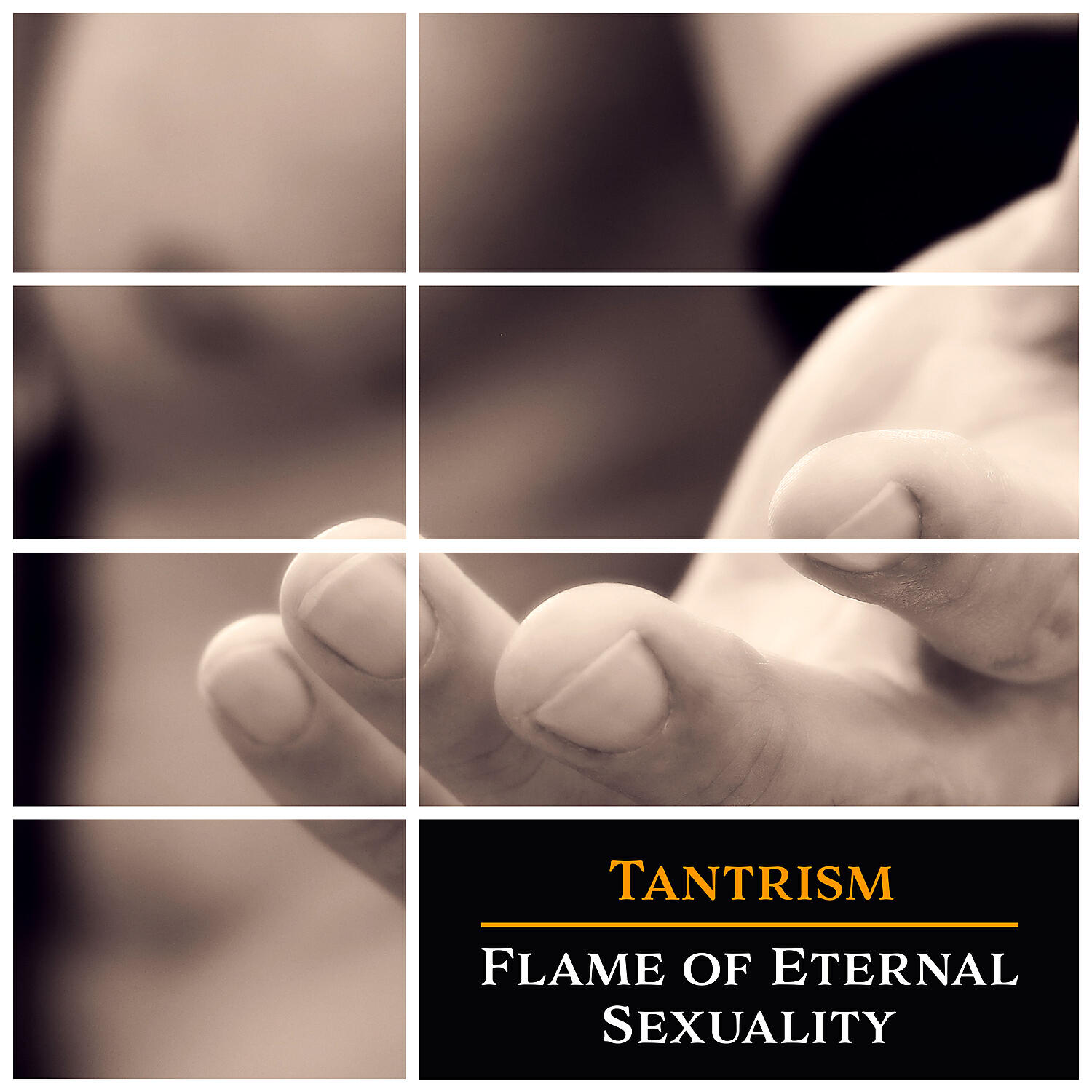 Релиз Tantrism: Flame of Eternal Sexuality, Oriental Lounge Relaxation, Wild Emotions, Sensual Meditation Session, Tantric Love