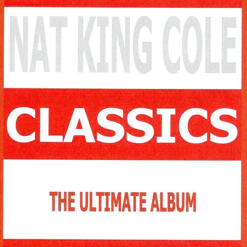 Релиз Classics - Nat King Cole