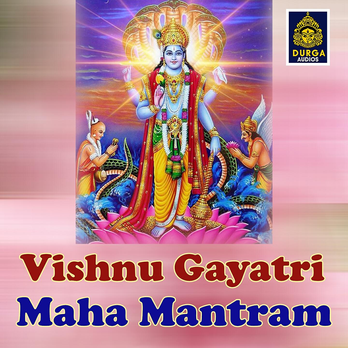 Релиз Vishnu Gayatri Maha Mantram