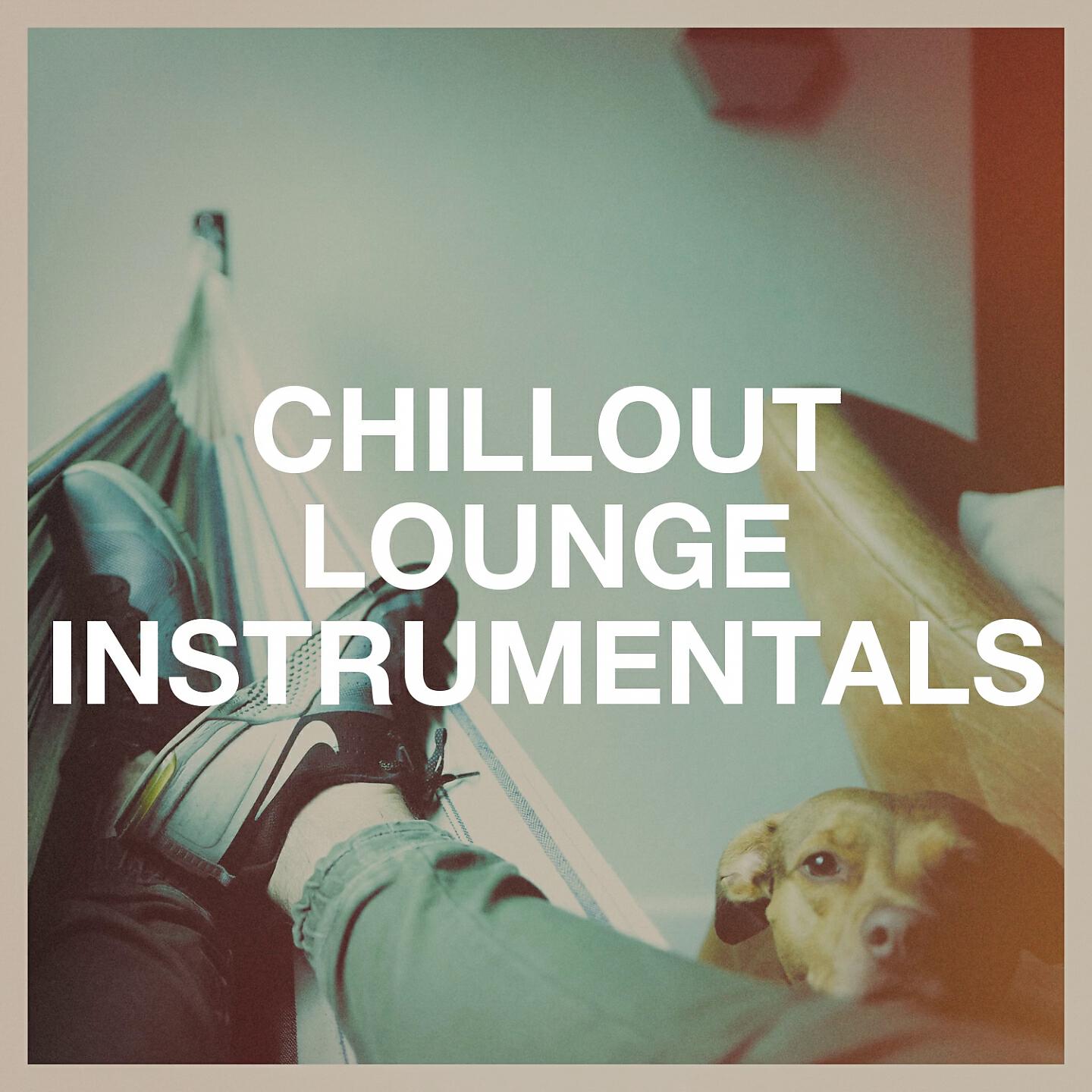 Альбом Chillout Lounge Instrumentals исполнителя Various Artists