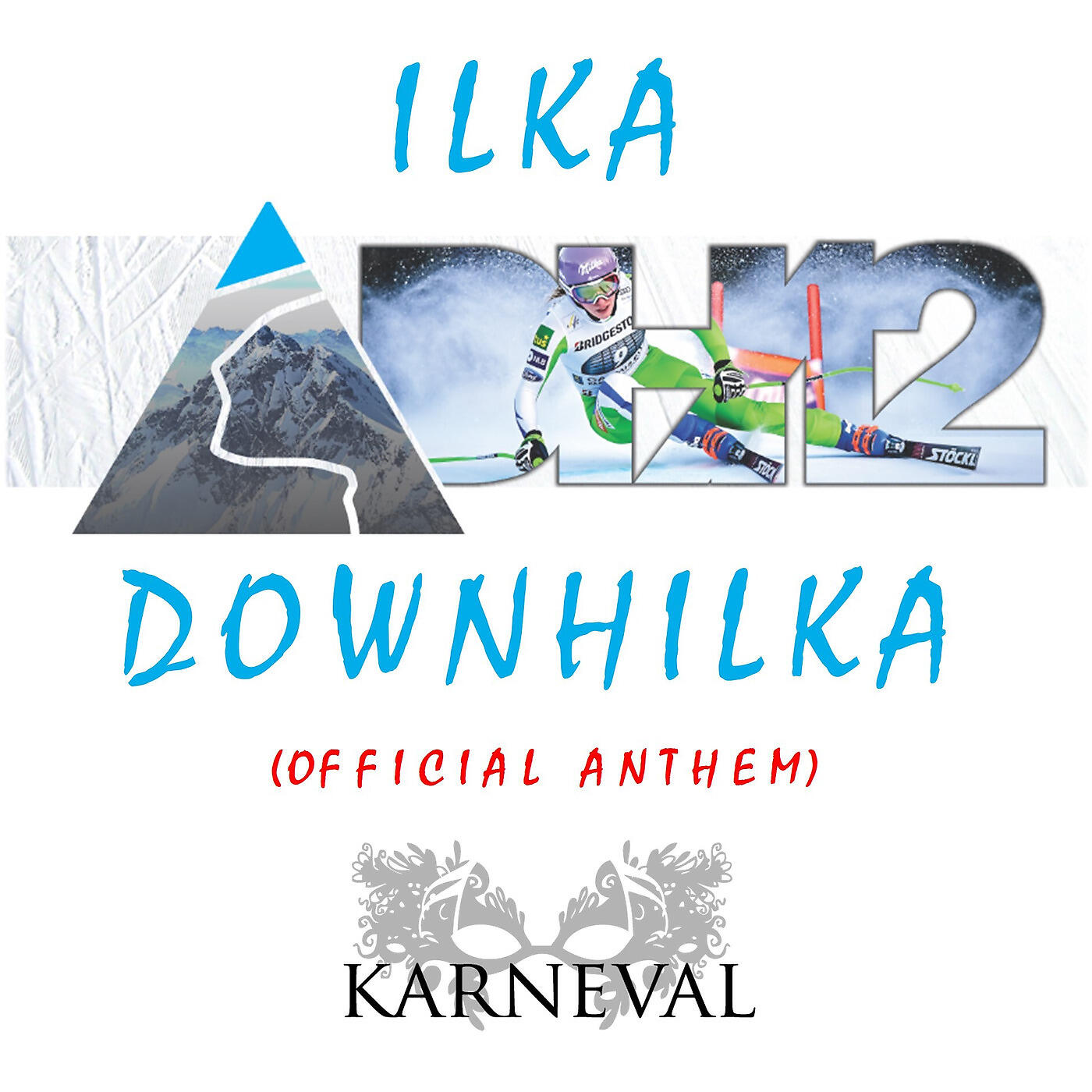 Релиз Ilka Downhilka (Official Anthem)