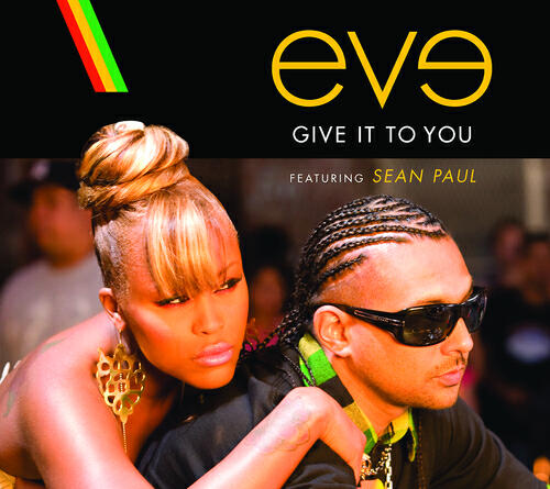 Скачать песню Eve, Sean Paul - Give It To You бесплатно в MP3 для Android и iOS
