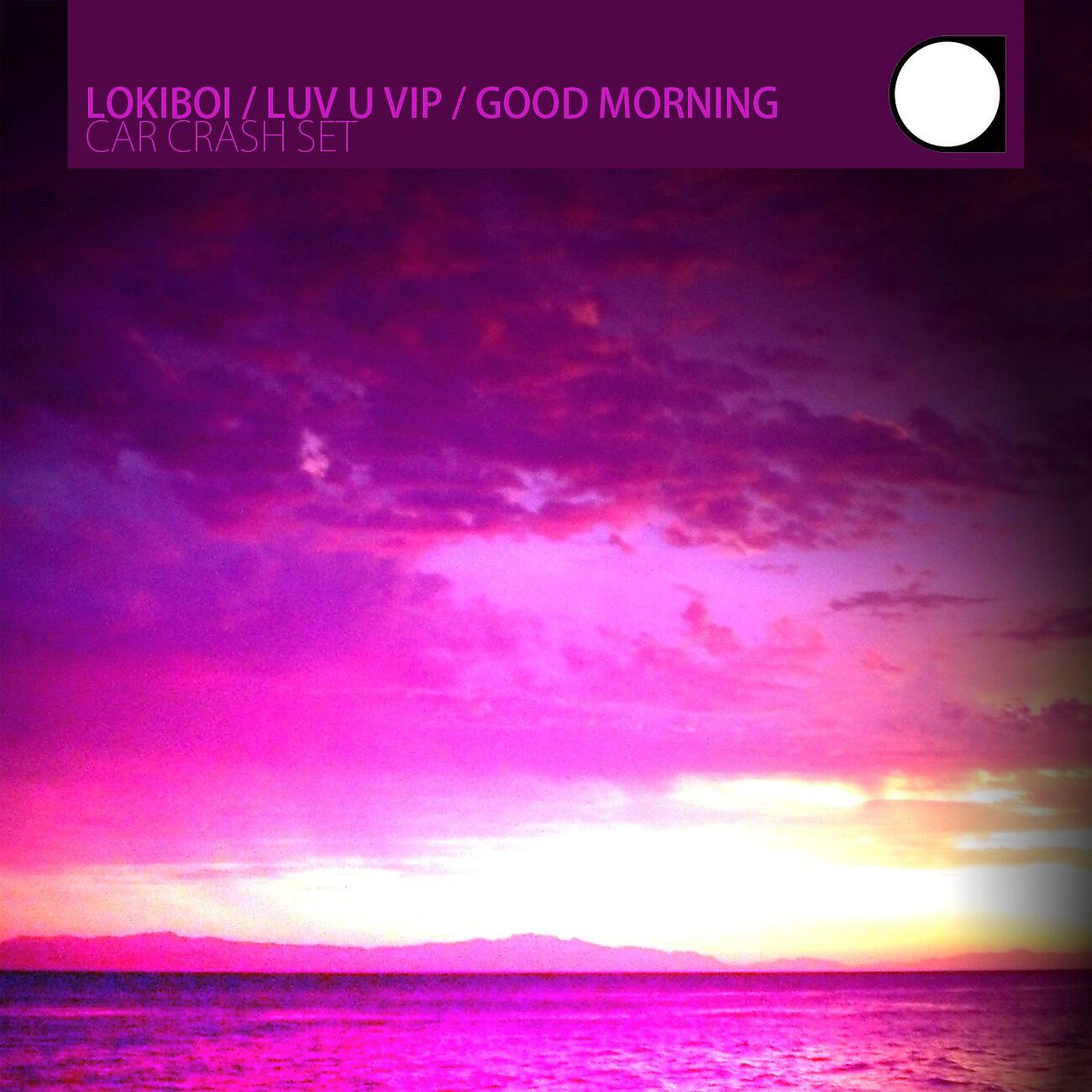 Релиз LUV U VIP / Good Morning