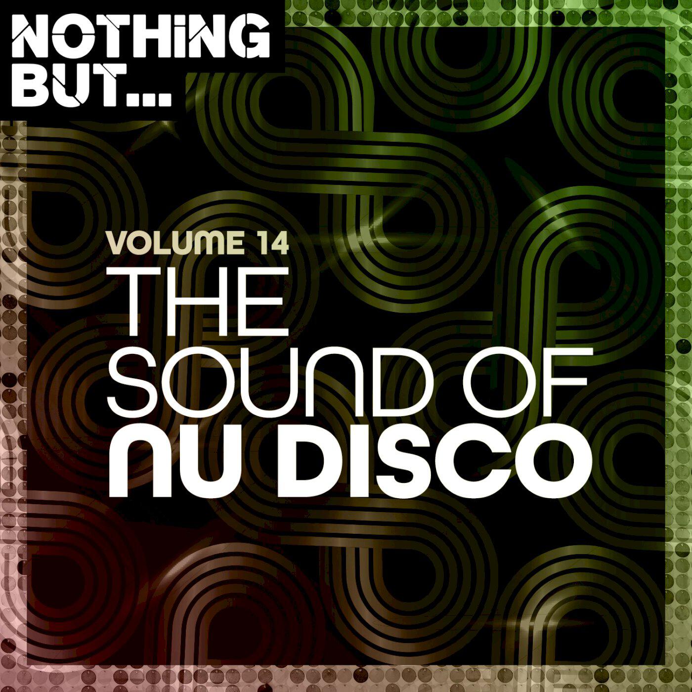Релиз Nothing But... The Sound of Nu Disco, Vol. 14