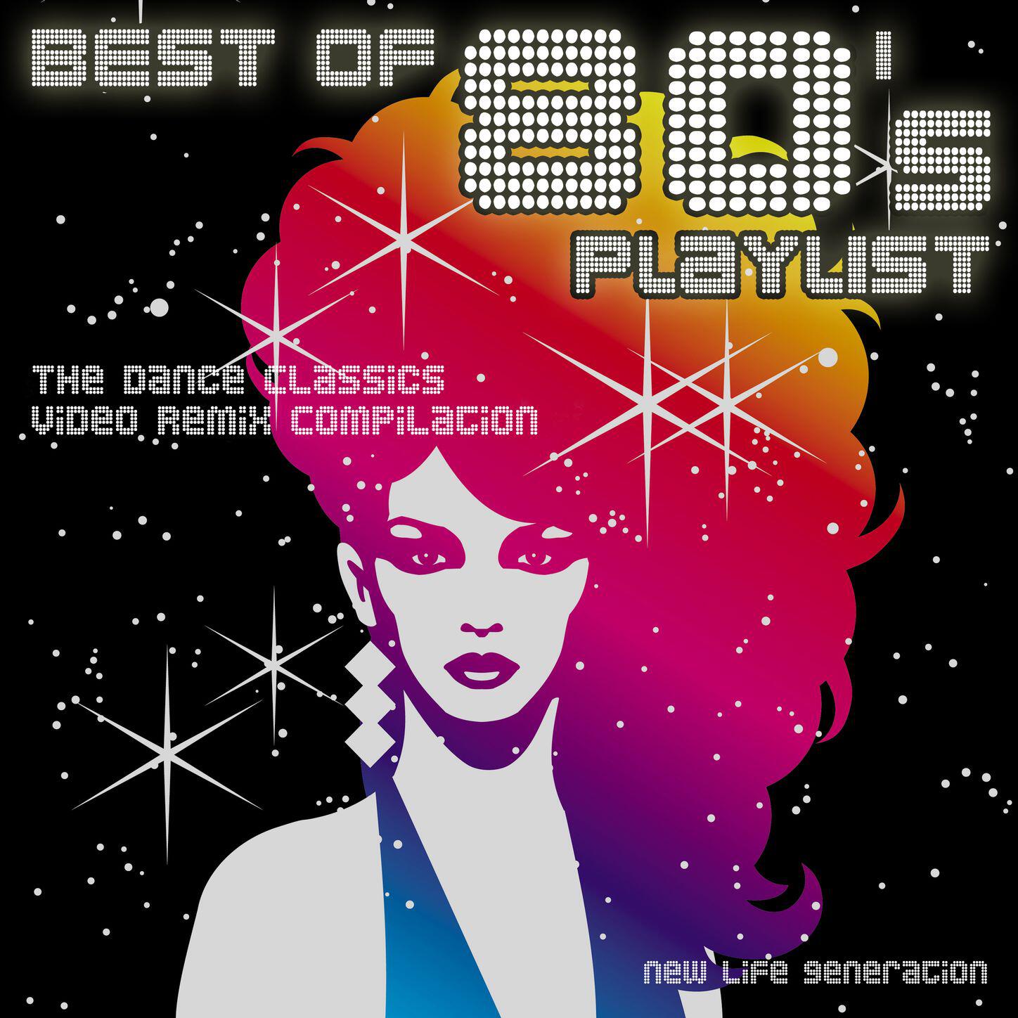 Релиз Best of 80's Playlist - The Dance Classics Video Remix Compilation