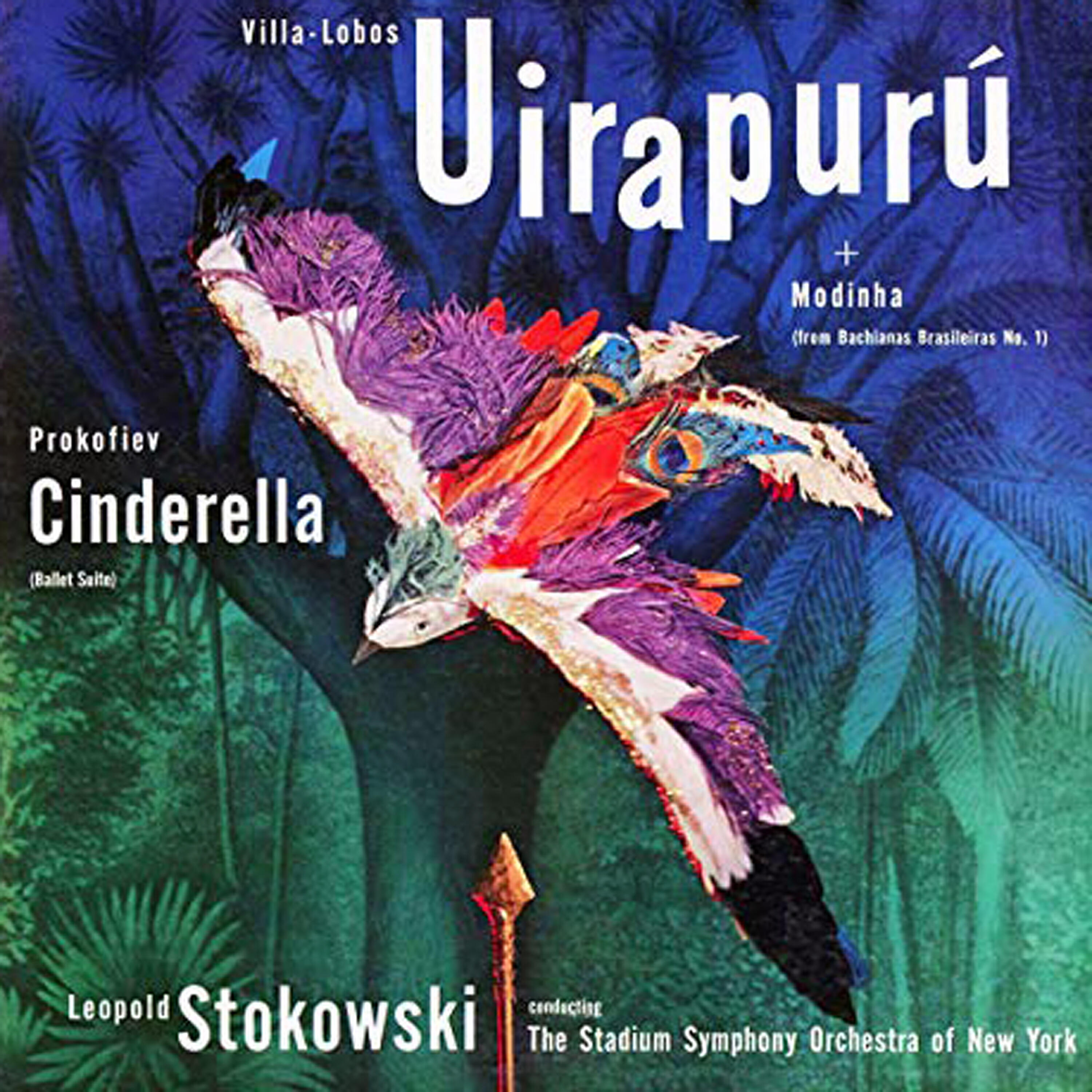 Релиз Villa-Lobos: Uirapurú & Modinha (from Bachianas Brasileiras No. 1) & Prokofiev: Cinderella Suite