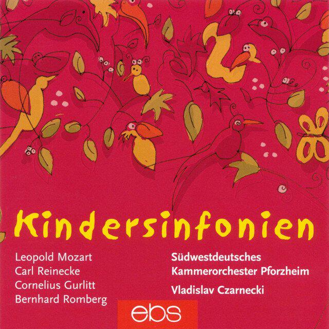 Релиз Kindersinfonien - Works Leopold Mozart, Reinecke, Gurlitt & Romberg